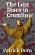 The Last Disco in Crumlin (A Father... - Bild 1