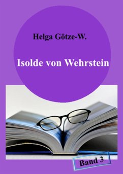 Isolde von Wehrstein (eBook, ePUB) - Götze-W., Helga