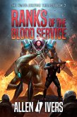 Ranks of the Blood Service (The Capital Adventures, #2) (eBook, ePUB) Ranks of the Blood Service (The Capital Adventures, #2) (eBook, ePUB)