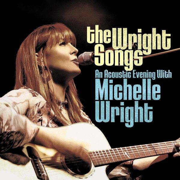 The Wright Songs - An Acoustic Evening With Michel The Wright Songs - An Acoustic Evening With Michel