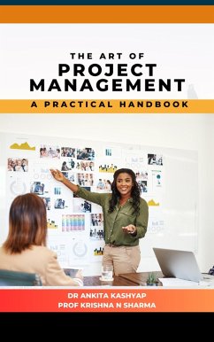 Cover The Art of Project Management: A Practical Handbook (eBook, ePUB)
