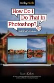 How Do I Do That In Photoshop? (eBook, ePUB)