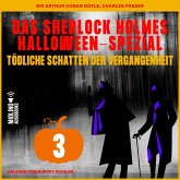 Das Sherlock Holmes Halloween-Spezial (Tödliche Schatten der Vergangenheit, Folge 3) (MP3-Download)