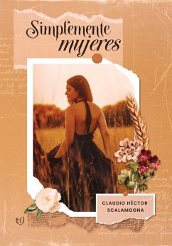 Simplemente mujeres (eBook, ePUB) - Scalamogna, Claudio