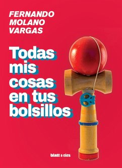 Todas mis cosas en tus bolsillos (eBook, ePUB) - Vargas, Fernando Molano