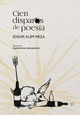 Cien disparos de poesía (eBook, ePUB)