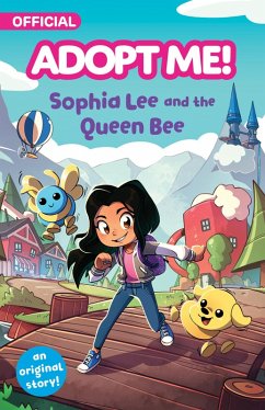 Cover Adopt Me!: Sophia Lee and the Queen Bee (eBook, ePUB)