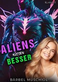 Aliens küssen besser (eBook, ePUB)