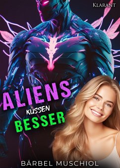 Aliens küssen besser (eBook, ePUB) Cover Aliens küssen besser (eBook, ePUB)