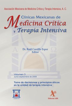 Toma de decisiones y principios éticos en la unidad de terapia intensiva (eBook, PDF) - Carrillo Esper, Raúl; Villagómez Ortiz, Asisclo de Jesús