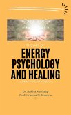 The Art of Energy Psychology and Healing: A Practical Handbook (eBook, ePUB)