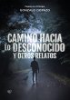 Camino hacia lo desconocido y otros... - Bild 1