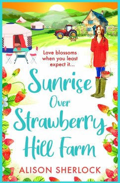 Sunrise Over Strawberry Hill Farm (eBook, ePUB) - Alison Sherlock Sunrise Over Strawberry Hill Farm (eBook, ePUB) - Alison Sherlock