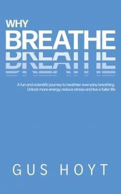 Why Breathe (eBook, ePUB) - Hoyt, Gus
