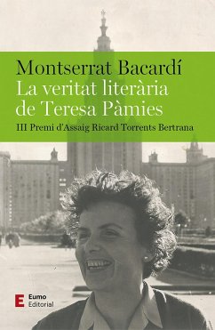 La veritat literària de Teresa Pàmies (eBook, ePUB) - Bacardí, Montserrat