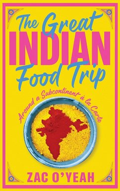 The Great Indian Food Trip (eBook, ePUB) - O'Yeah, Zac