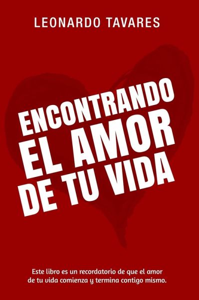 Encontrando el Amor de Tu Vida (eBook, ePUB)