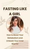 Fasting Like a Girl (eBook, ePUB)
