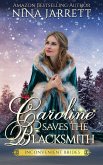 Caroline Saves the Blacksmith (Inconvenient Brides, #5) (eBook, ePUB)