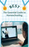 The Essential Guide to Homeschooling (eBook, ePUB)