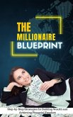 The Millionaire Blueprint (eBook, ePUB)