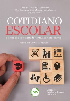 COTIDIANO ESCOLAR (eBook, ePUB) - Nascimento, Jussara Cassiano; Santos, Késia Cosendey Sindra Mescolin dos