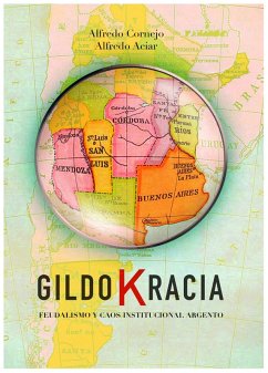 Gildokracia (eBook, ePUB) - Cornejo, Alfredo; Aciar, Alfredo