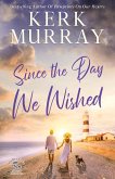 Since the Day We Wished (Hadley Cove Sweet Romance, #4) (eBook, ePUB)