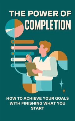 The Power of Completion (eBook, ePUB) - Cauich, Jhon