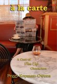 à la carte A Cast of Paris Café Characters (SIMON PENNINGTON MYSTERIES, #4) (eBook, ePUB)