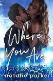Where You Are (Turn it Up, #4) (eBook, ePUB)