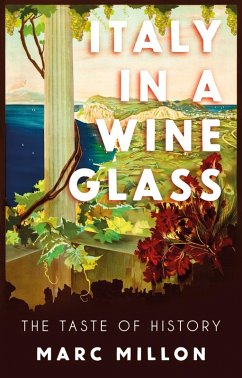 Italy in a Wineglass (eBook, ePUB) - Millon, Marc