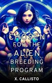 Chosen for the Alien Breeding Program (eBook, ePUB)