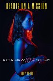 Hearts on a Mission: A CIA-RAW Love Story (eBook, ePUB) Hearts on a Mission: A CIA-RAW Love Story (eBook, ePUB)