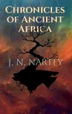 Chronicles of Ancient Africa (eBook, ePUB) Chronicles of Ancient Africa (eBook, ePUB)