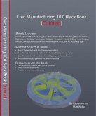 Creo Manufacturing 10.0 Black Book (eBook, ePUB)