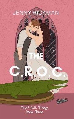 The CROC (The PAN Trilogy, #3) (eBook, ePUB) - Hickman, Jenny