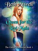 Quest for the Rei Mala (The Calder Chronicles, #1) (eBook, ePUB)