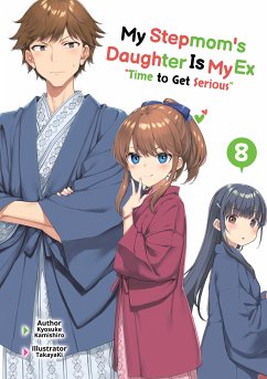 My Stepmom's Daughter Is My Ex: Volume 8 (eBook, ePUB) - Kamishiro, Kyosuke