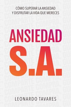 Ansiedad S.A. (eBook, ePUB) - Tavares, Leonardo