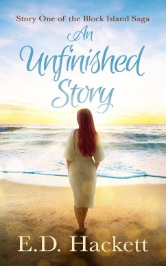 An Unfinished Story (The Block Island Saga) (eBook, ePUB) - Hackett, E. D.