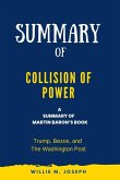 Summary of Collision of Power By Martin Baron: Trump, Bezos, and The Washington Post (eBook, ePUB)