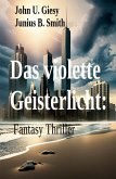 ¿Das violette Geisterlicht: Fantasy Thriller (eBook, ePUB)