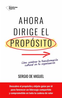 Ahora dirige el propósito (eBook, ePUB) - de Miguel, Sergio