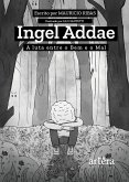 Ingel Addae: A Luta Entre o Bem e o Mal (eBook, ePUB)