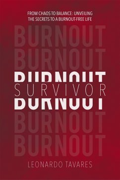 Burnout Survivor (eBook, ePUB) - Tavares, Leonardo
