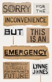 Sorry for the Inconvenience But This Is an Emergency (eBook, ePUB)