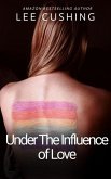 Under The Influence Of Love (Girls Kissing Girls, #11) (eBook, ePUB)