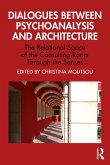 Dialogues between Psychoanalysis and Architecture (eBook, PDF)