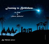Journey to Bethlehem: 24 Days of Advent Reflection (eBook, ePUB) Journey to Bethlehem: 24 Days of Advent Reflection (eBook, ePUB)